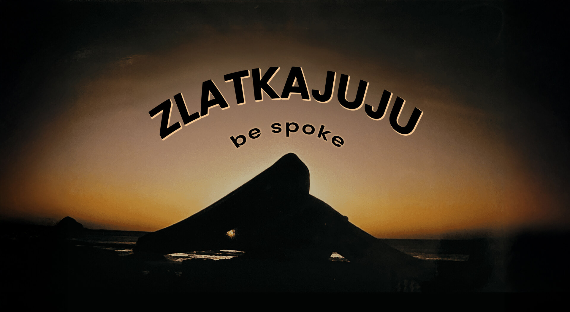 SLATKAJUJU - be spoke
